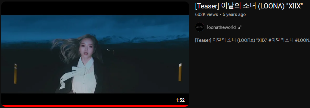 A screenshot of the thumbnail for the XIIX teaser on YouTube. The thumbnail itself is of Go Won with blonde hair running in a dark landscape. The video title reads Teaser Loona XIIX. It says it has 603k views and was posted 5 years ago. It was posted by the loonatheworld channel and is 1 minute and 52 seconds long. The description is cut off.